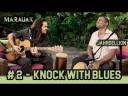#2 Knock with Blues
